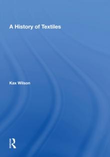 A History Of Textiles