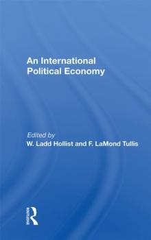 International Political Economy Yearbook : Volume 1: An International Political Economy