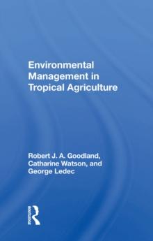 Environmental Management In Tropical Agriculture