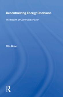 Decentralizing Energy Decisions : The Rebirth Of Community Power