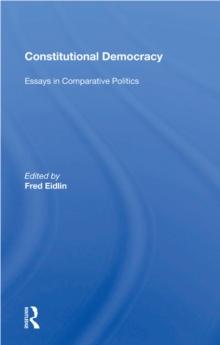 Constitutional Democracy : Essays In Comparative Politics