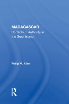 Madagascar : Conflicts Of Authority In The Great Island