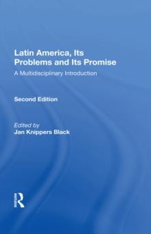 Latin America, Its Problems And Its Promise : A Multidisciplinary Introduction, Second Edition