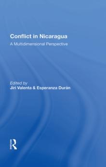 Conflict In Nicaragua : A Multidimensional Perspective