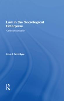 Law In The Sociological Enterprise : A Reconstruction