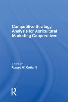 Competitive Strategy Analysis For Agricultural Marketing Cooperatives