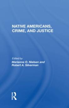 Native Americans, Crime, And Justice