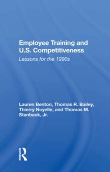 Employee Training And U.s. Competitiveness : Lessons For The 1990s