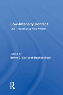 Low-intensity Conflict : Old Threats In A New World