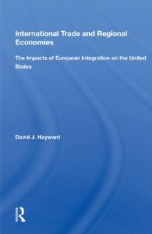 International Trade And Regional Economies : The Impacts Of European Integration On The United States