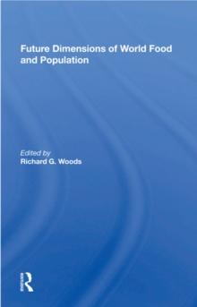 Future Dimensions Of World Food And Population