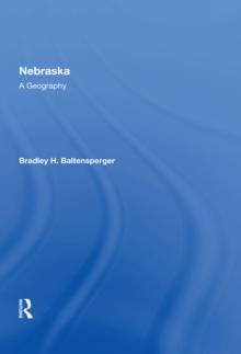 Nebraska : A Geography