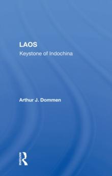 Laos : Keystone Of Indochina