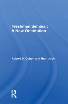 Freshman Seminar : A New Orientation