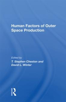 Human Factors Of Outer Space Production