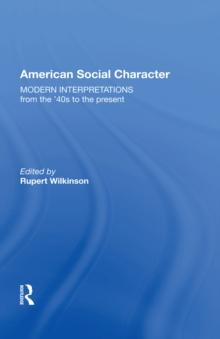 American Social Character : Modern Interpretations from the '40s to the present