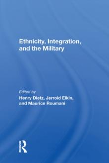 Ethnicity, Integration And The Military