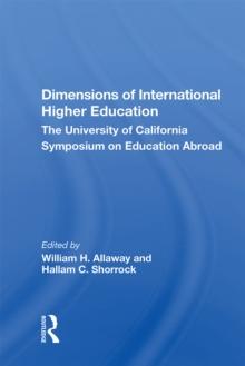 Dimensions Of International Higher Education : The University Of California Symposium On Education Abroad