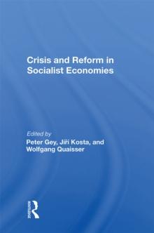 Crisis And Reform In Socialist Economies