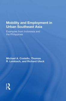 Mobility And Employment In Urban Southeast Asia : Examples From Indonesia And The Philippines