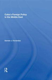 Cuba's Foreign Policy In The Middle East