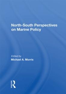 North-south Perspectives On Marine Policy