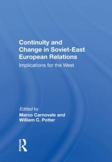 Continuity And Change In Soviet-east European Relations : Implications For The West