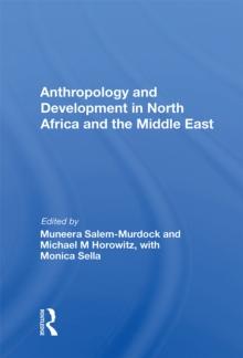 Anthropology And Development In North Africa And The Middle East