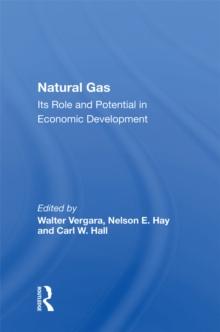 Natural Gas : Its Role And Potential In Economic Development