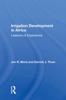 Irrigation Development In Africa : Lessons Of Experience