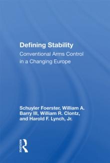 Defining Stability : Conventional Arms Control In A Changing Europe