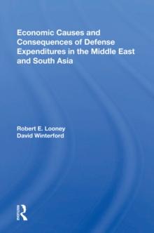 Economic Causes And Consequences Of Defense Expenditures In The Middle East And South Asia