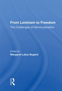 From Leninism To Freedom : The Challenges Of Democratization