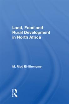 Land, Food And Rural Development In North Africa