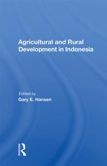 Agricultural And Rural Development In Indonesia