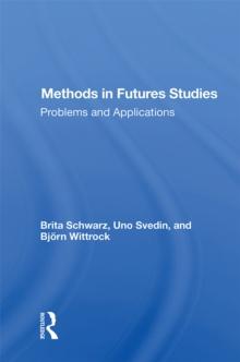 Methods In Futures Studies : Problems And Applications