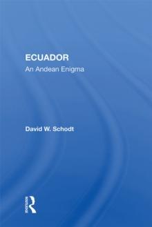 Ecuador : An Andean Enigma