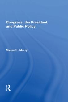 Congress, The President, And Public Policy