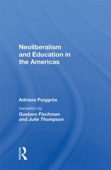 Neoliberalism And Education In The Americas