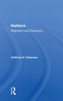 Haitians : Migration And Diaspora