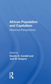 African Population And Capitalism : Historical Perspectives