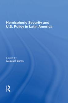 Hemispheric Security And U.s. Policy In Latin America