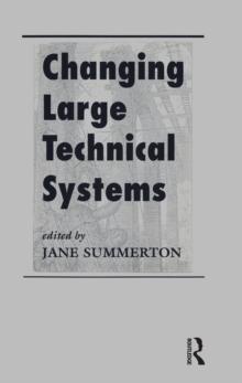 Changing Large Technical Systems