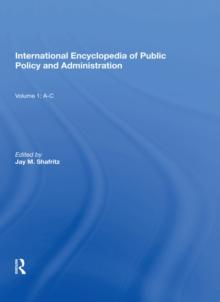 International Encyclopedia of Public Policy and Administration Volume 1