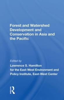 Forest And Watershed Development And Conservation In Asia And The Pacific