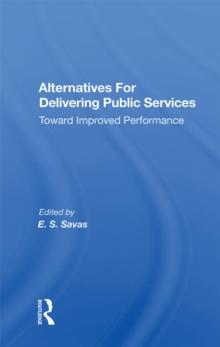 Alternatives For Delivering Public Services : Toward Improved Performance