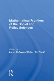 Mathematical Frontiers Of The Social And Policy Sciences