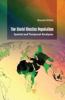 The World Muslim Population : Spatial and Temporal Analyses