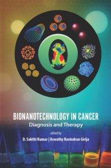 Bionanotechnology in Cancer : Diagnosis and Therapy