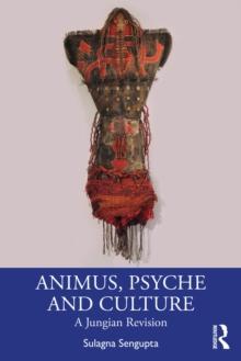 Animus, Psyche and Culture : A Jungian Revision